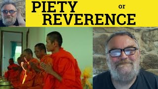 🔵 Pious Vs Reverent  Piety Meaning  Reverence Defined  Reverent Or Pious Difference [upl. by Matthews]