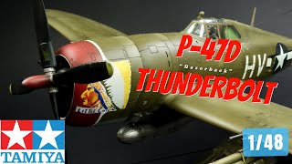 P47D THUNDERBOLT  Tamiya 148  Full Build [upl. by Bedell]