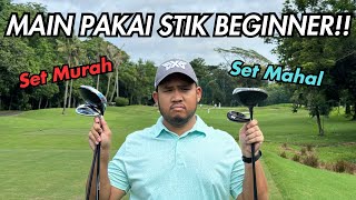 Main Golf Pakai STIK BEGINNER MAHAL vs MURAH Bisa Main Bagus [upl. by Hesky]