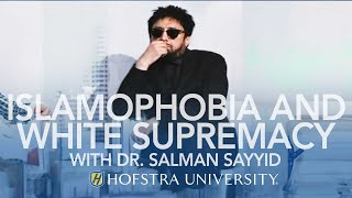 Islamophobia and White Supremacy with Dr Salman Sayyid [upl. by Marutani]