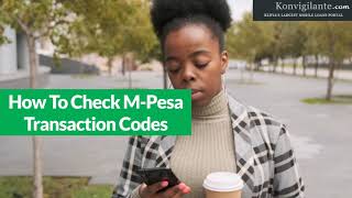 How To Check M Pesa Transaction Codes [upl. by Thoma]