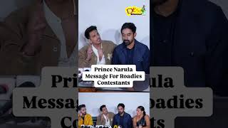 Prince Narula Message For Roadies Contestants [upl. by Martinson]