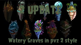 SPOTTING OUT EVERY WORLD TUNES WATERY GRAVES IN PVZ 2 STYLE 2 UPDATE [upl. by Rednasyl]