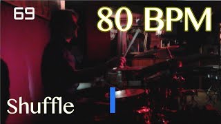 80 BPM Shuffle Beat  Drum Track [upl. by Alded]