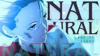 Natural『 AMV 』 [upl. by Broeder]