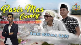 MV PASIR MAS COMEY  EMIE SUKMASARI [upl. by Oigres]