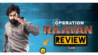 Operation Raavan Telugu Review  Tollywoodforever [upl. by Yee]