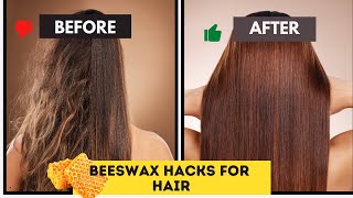 Beeswax Hair Hacks Unlock the Secret to Smooth amp Shiny Locks [upl. by Corella]