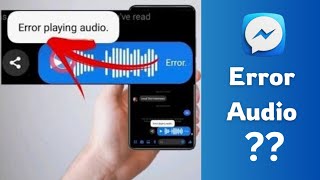 Error Playing Audio On Messenger Fixed [upl. by Grimbly]