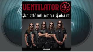 Ventilator  Ich geh mit meiner Laterne Heavy Metal [upl. by Adriel]