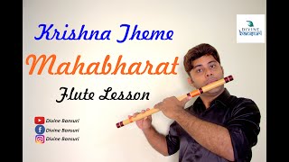 Mahabharat Krishna Theme  Flute Lesson  कृष्णा महाभारत बांसूरी में कैसे बजाये  Divine Bansuri [upl. by Ztirf]