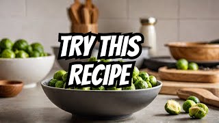 Brussels Sprouts Recipe [upl. by Eniamrej]