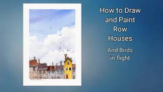 Quick and simple way to paint clouds houses flying birds Line and wash watercolor Peter Sheeler [upl. by Benedikta677]