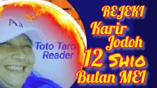 REJEKI karir amp asmara untuk 12 Shio di bulan MEI [upl. by Tshombe]