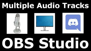 How to Separate your Audio in OBS Studio Separate MicrophoneDesktopDiscordTeamspeak sound [upl. by Nylia]