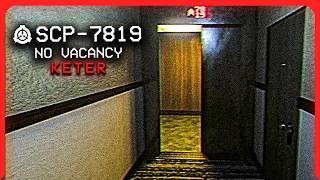 SCP7819 │ no vacancy │ KeterUncontained │ Liminal  Spatial SCP [upl. by O'Gowan841]