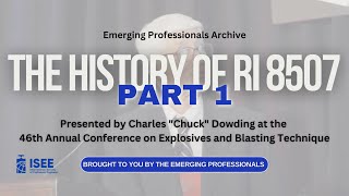 Emerging Professionals Archive The History of RI 8507 Part 1 [upl. by Fenelia]