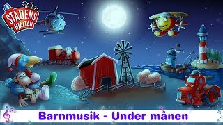 Barnmusik – Under månen  Stadens Hjältar [upl. by Lafleur]