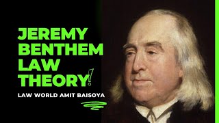 Jeremy Bentham Theory of Law LEGAL METHOD JURISPRUDENCE [upl. by Manning]