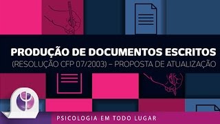 Produção de Documentos Escritos  Resolução CFP 072003  Proposta de Atualização [upl. by Atinot]