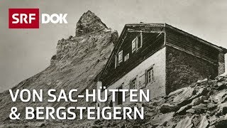 Die Eroberung der Alpen – 150 Jahre SAC  Doku  SRF DOK [upl. by Coppinger]