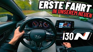 ERSTE AUSFAHRT in unserem NEUEN I30 N  POV BESTANDSAUFNAHME HYUNDAI I30 N [upl. by Scheck]