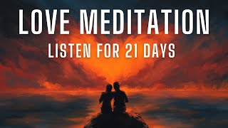 Love Meditation for Attracting amp Manifesting a Relationship [upl. by Ennaegroeg]