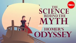 The science behind the myth Homers quotOdysseyquot  Matt Kaplan [upl. by Acinorav]