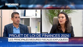 Projet de Loi de Finances 2024  Les principales mesures fiscales expliquées [upl. by Enomal595]