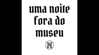 UMA NOITE FORA DO MUSEU [upl. by Anaeed]