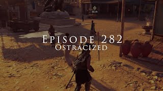 Dadsassins Creed Episode 282 Assassins Creed Odyssey  Ostracized [upl. by Ikuy]