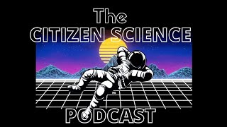 The Citizen Science Podcast 9 The One amp Only TWIN SOLAR SYSTEM Podcast  Featuring SAMUEL HOFMAN [upl. by Melia]