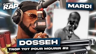 Planète Rap  Dosseh quotTrop tôt pour mourirquot avec Dinos et Momsii  Mardi [upl. by Eerehs]