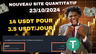 Nouveau site quantitatif 23102024 14 USDT pour 35 USDTjour [upl. by Atsillak]