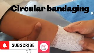 Circular bandaging by PC nursing procedure [upl. by Vena154]