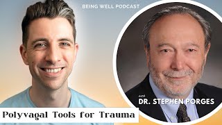 Using the Polyvagal Theory for Trauma  Dr Stephen Porges Being Well Podcast [upl. by Hoopen]