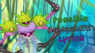 Possible BeMeebEth Lyrics [upl. by Emilio632]