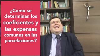 ¿Cómo se determinan los coeficientes y las expensas comunes en las parcelaciones [upl. by Ellertal]