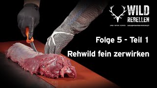 Tutorial Rehwild zerwirken 56 Rehwild fein zerwirken Teil 12  Wildrebellen des LJV BW [upl. by Whetstone]