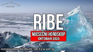 RIBE  HOROSKOP OKTOBAR 2023 [upl. by Maryellen]