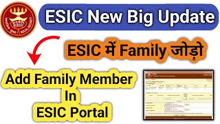 How to Add Family Member in ESIC Online  ESIC Me Family Kaise Add Kare  ESIC New Big Update 🔥 [upl. by Pascia]