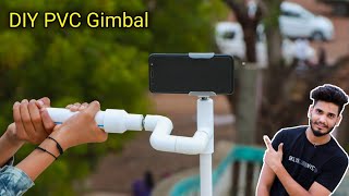 How to make Gimbal using PVC pipe  phone stabilizer  gimbal  MR DHARONIYA [upl. by Levins]