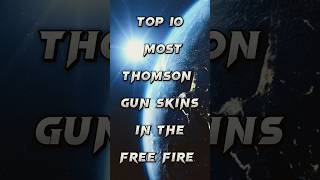 Top 10 most Thomson gun skins in the free fire shortclips 2023 newVideo [upl. by Ayerim]