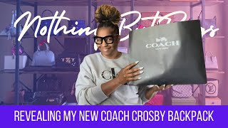 Revealing My New Coach Crosby Backpack coach [upl. by Ynttirb]