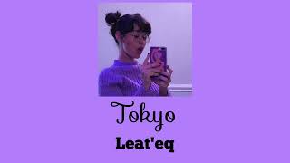 Leateq Tokyo Nya Arigato Slowed  Reverb HQ [upl. by Noek]