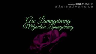 Aw Lamngeineng Lyrics Version by Maneithangza [upl. by Coulson332]