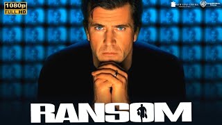 Ransom 1996 Action English Movie  Mel Gibson amp Rene Russo  Ransom Full Movie Review amp Analysis [upl. by Isyad943]