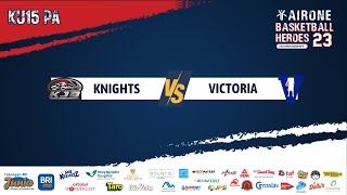 69 LAP A KU15 PA  KNIGHTS vs VICTORIA [upl. by Divaj52]