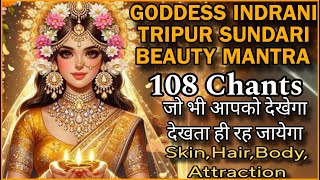 जैसी Beauty चाहते हो वैसे ही बन जाओगे Goddess indrani tripur sundari Beauty mantra Skin hair body [upl. by Igal207]