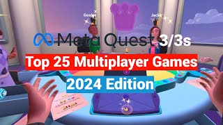 Top 25 Oculus Meta Quest 2  3  3s Multiplayer Games To Play With Your Friends  2024 Edition [upl. by Rusty21]